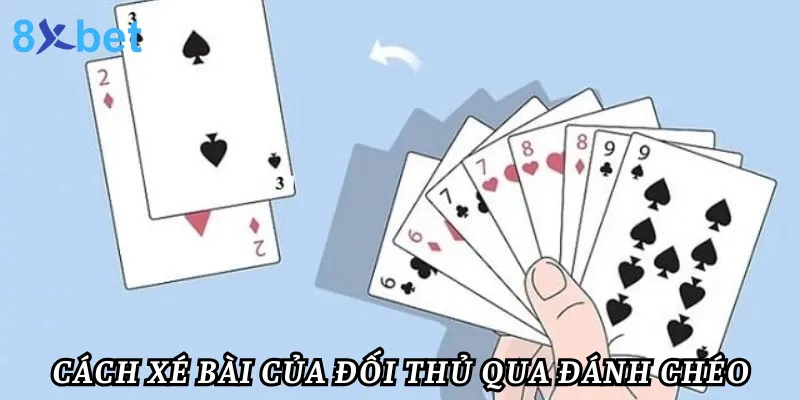 Mẹo chơi bài tiến lên miền Nam tại 8xbet thắng mọi mặt trận 6 Cách xé bài của đối thủ qua đánh chéo