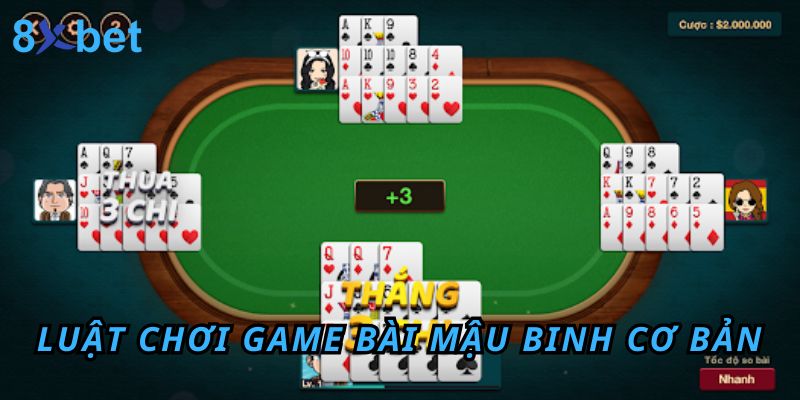 Binh Xập Xám Game Bài Giải Trí Được Yêu Thích Nhất 8xbet 3 Luật chơi game mậu binh cơ bản